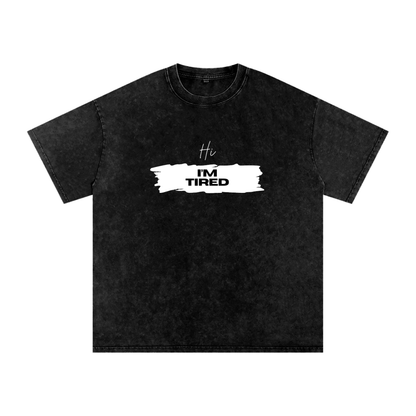 tired,yawn,hi i'm tired,sleepy,lazy,tee