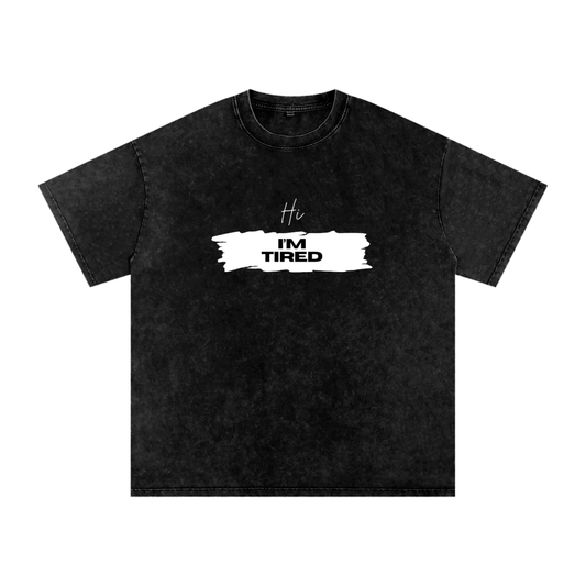 tired,yawn,hi i'm tired,sleepy,lazy,tee