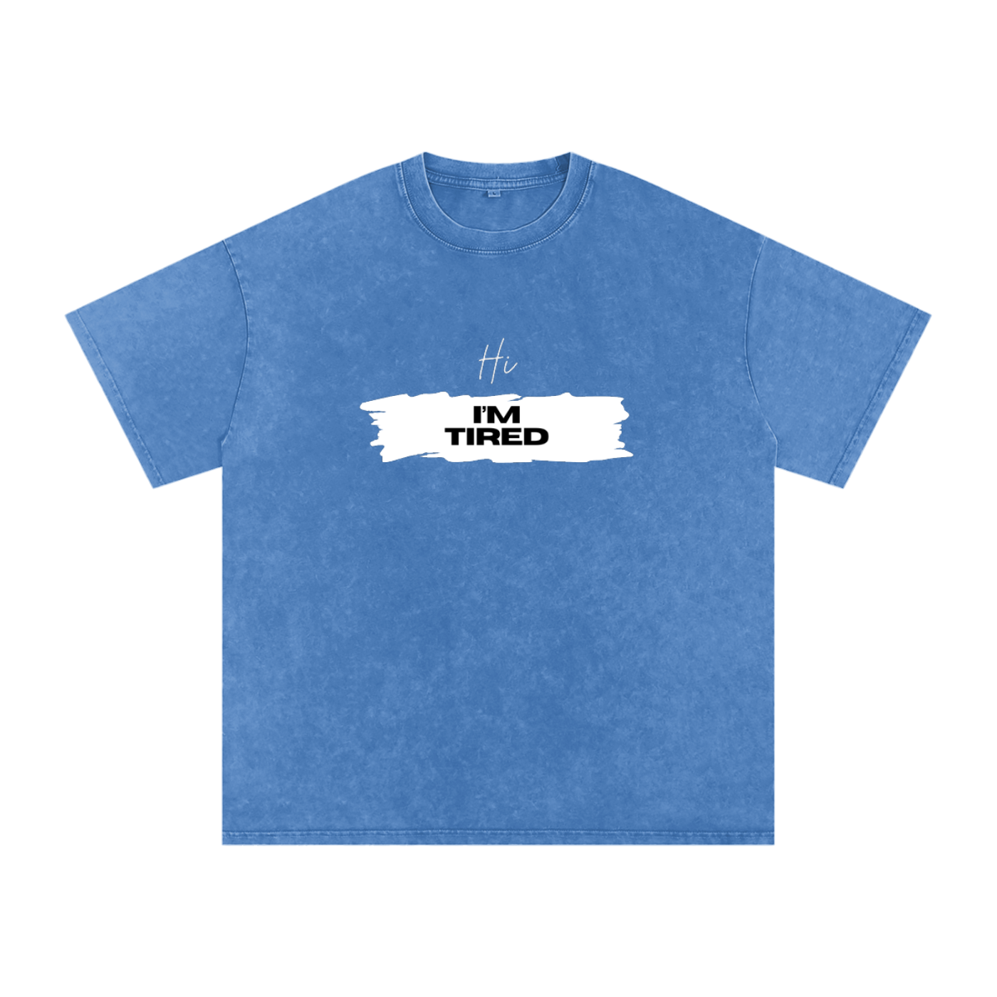 tired,yawn,hi i'm tired,sleepy,lazy,tee